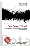 Tom Dooley (Editor)