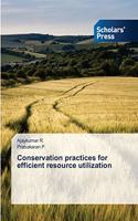 Conservation practices for efficient resource utilization