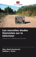 Les nouvelles études féministes sur la télévision