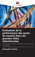 Évaluation de la performance des sauts-de-mouton dans les grandes villes sélectionnées