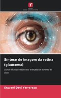 Síntese de imagem da retina (glaucoma)