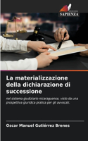 materializzazione della dichiarazione di successione