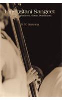 Hindustani Sangeet: Some Perspectives Some Performers