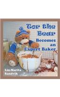 Tor the Bear Becomes an Expert Baker