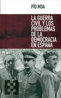 La guerra civil y los problemas de la democracia en Espana