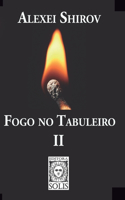 Fogo no Tabuleiro II