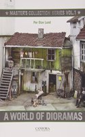 World of Dioramas: Master's Collection Series