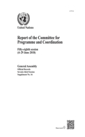 Report of the Committee for Programme and Coordination: fifty-eighth session (4-29 June 2018)(Session 73: supplement 16 (A/73/16) Official records)