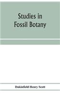 Studies in fossil botany