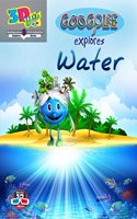 Googolee Explores Water- Free 3D Glasses- 3D Educational Magazine