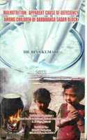 Malnutrition Apparent Cause Of Difficiency Among Children Of Darbhanga Sadar Block
