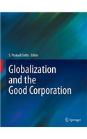 Globalization and the Good Corporation