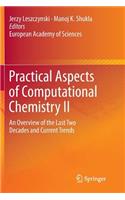 Practical Aspects of Computational Chemistry II