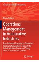 Operations Management in Automotive Industries: From Industrial Strategies to Production Resources Management, Through the Industrialization Process and Supply Chain to Pursue Value Creation(Springer Series in Advanced Manufacturing)