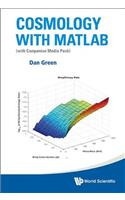 Cosmology With Matlab: With Companion Media Pack
