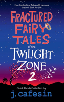 Fractured Fairy Tales of the Twilight Zone, #2