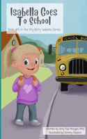 Isabella Goes To School