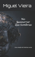 No Sussurrar das Sombras