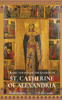 Arabic Version of the Passion of St. Catherine of Alexandria