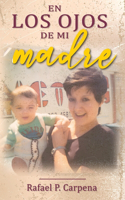 En los ojos de mi madre