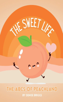 The Sweet Life