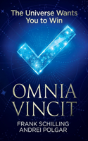 Omnia Vincit: The Universe Wants You to Win