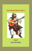 Gaucho Martin Fierro