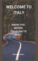 Welcome to Italy