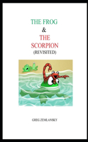 The Frog & the Scorpion (Revisited)