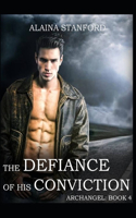 Defiance of His Conviction