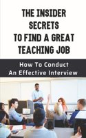 Insider Secrets To Find A Great Teaching Job