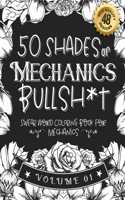 50 Shades of Mechanics Bullsh*t