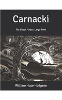 Carnacki: The Ghost Finder: Large Print