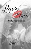 Love Or Lust?