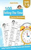 Math Drills - 100 Telling The Time Practice Worksheets - Daily Practice Reading Clocks With Answers