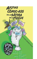 Arpías Comic-Ass Vs la Sátira de la Psique