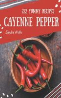 222 Yummy Cayenne Pepper Recipes