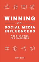 Winning With Social Media Influencers