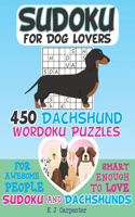 Sudoku for Dog Lovers: 450 Dachshund Wordoku Puzzles