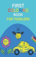 My First Coloring Book: My First Toddler Coloring Book I Adorable Children's Book with 24 Easy Illustration to Learn Word and Color I For Kids Ages 2-4