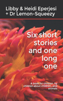 Six short stories and one long one