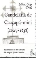 Candelária de Caaçapá-mini (1627-1638)