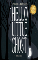 Hello Little Ghost