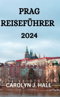 Prag Reiseführer 2024