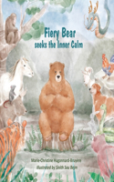 Fiery Bear seeks the Inner Calm