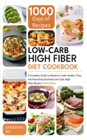 Low-Carb High Fiber Diet Cookbook