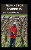 Pruning for beginners