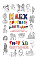 Marx Brothers Miscellany - A Subjective Appreciation of the World's Greatest Comedy Team