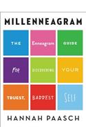 Millenneagram: The Enneagram Guide for Discovering Your Truest, Baddest Self