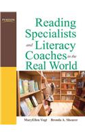 Reading Specialists and Literacy Coaches in the Real World